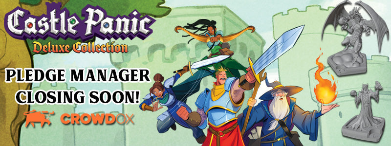 Castle Panic Deluxe Pledge Manager Closing Soon!
