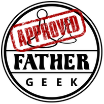 Father Geek Approved