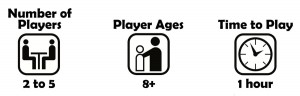 2 to 5 players, ages 8 and up, game time: 1 hour