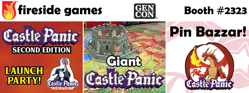 Fireside Games advertisement for Gen Con. Launch Party, Giant Castle Panic, and Pin Bazaar
